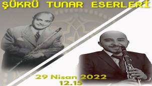 Klarnet Virtüozü Şükrü Tunar Ege'de anılacak