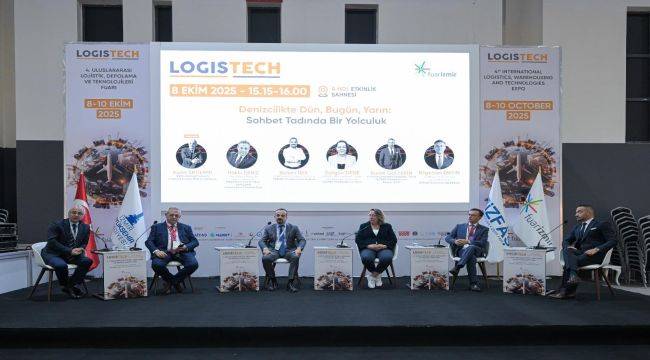 Denizcilikte İzmir vizyonu Logistech'te konuşuldu