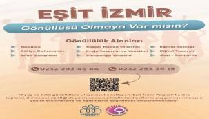 Eşit İzmir, gönüllülerini bekliyor