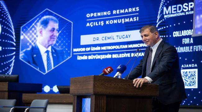 Başkan Tugay İZİKAD'ın MEDSPARC Uluslararası İş Zirvesi'ni açtı