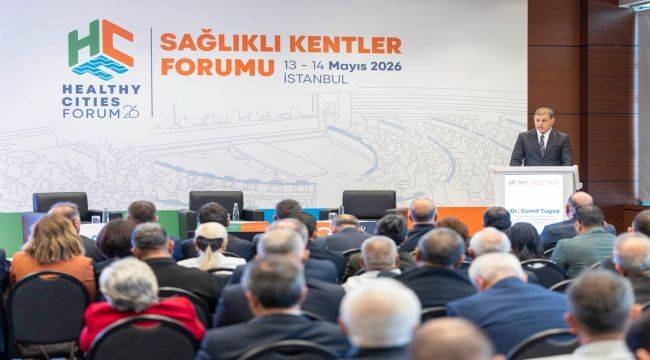 Başkan Tugay Sağlıklı Kentler Forumu'nda konuştu: 